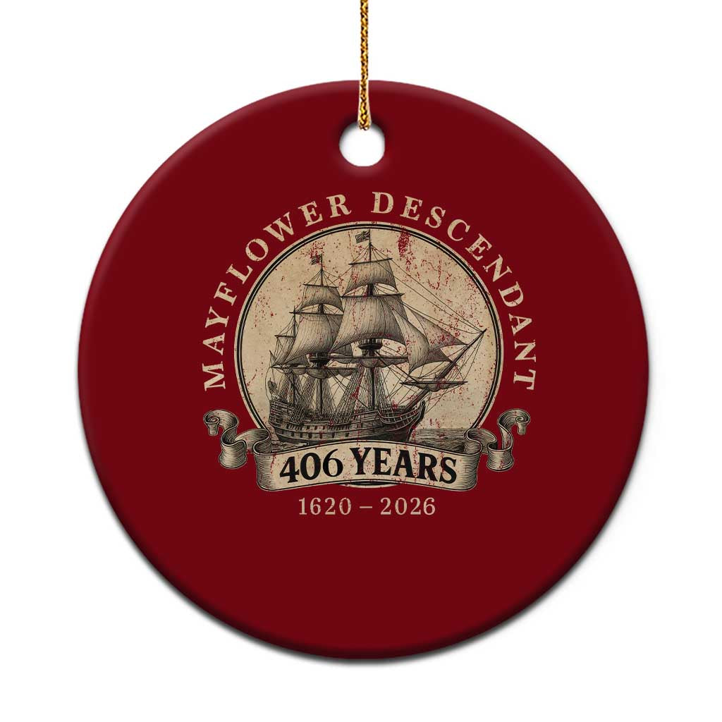 Mayflower Descendant Ceramic Ornament 406 Years Pilgrim Fathers Thanksgiving History TS11 1pc Red Print Your Wear