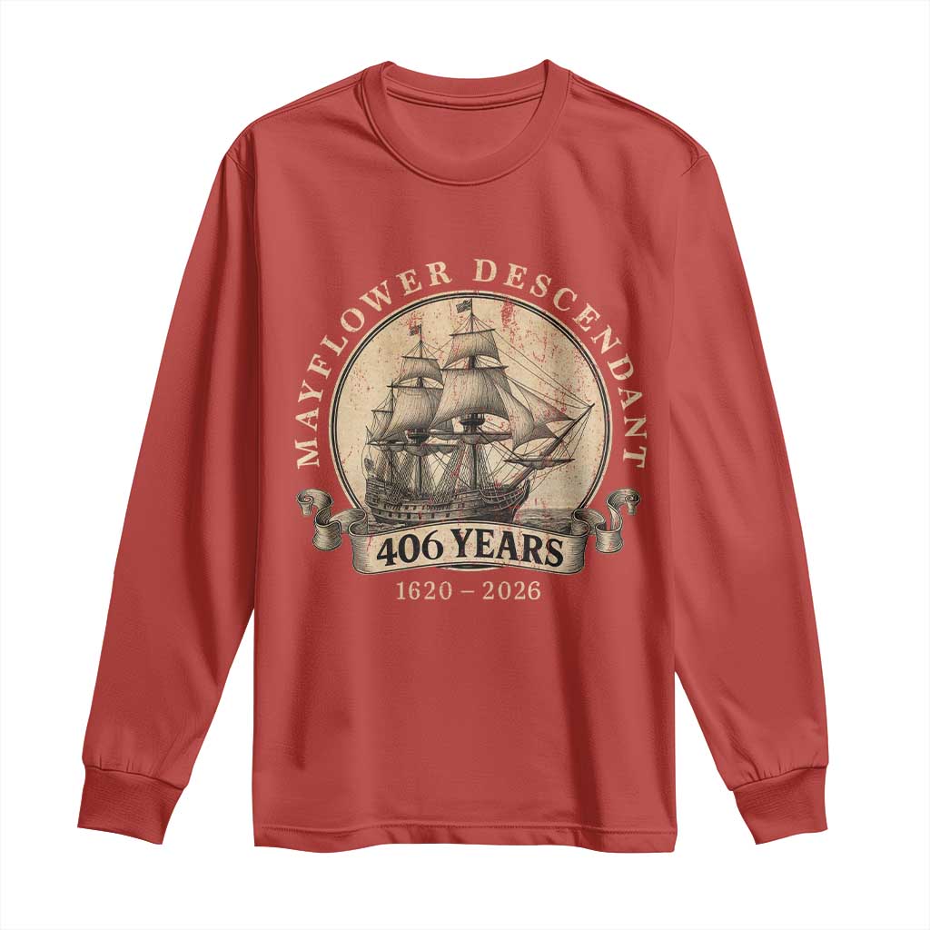 Mayflower Descendant Long Sleeve Shirt 406 Years Pilgrim Fathers Thanksgiving History TS11 Red Print Your Wear