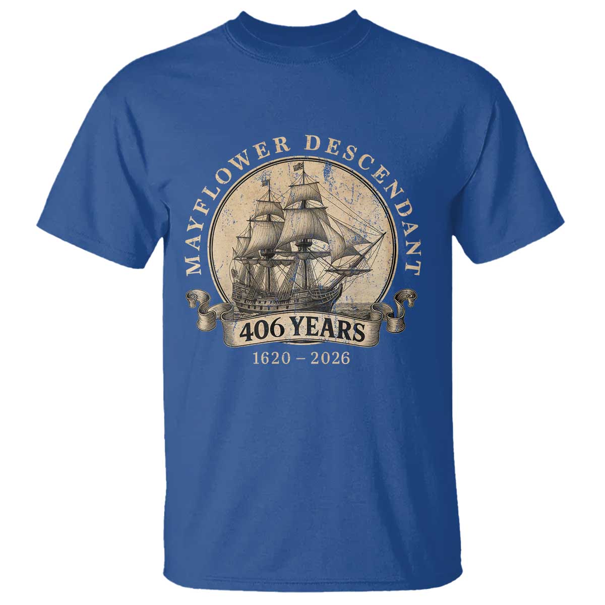 Mayflower Descendant T Shirt 406 Years Pilgrim Fathers Thanksgiving History TS11 Royal Blue Print Your Wear