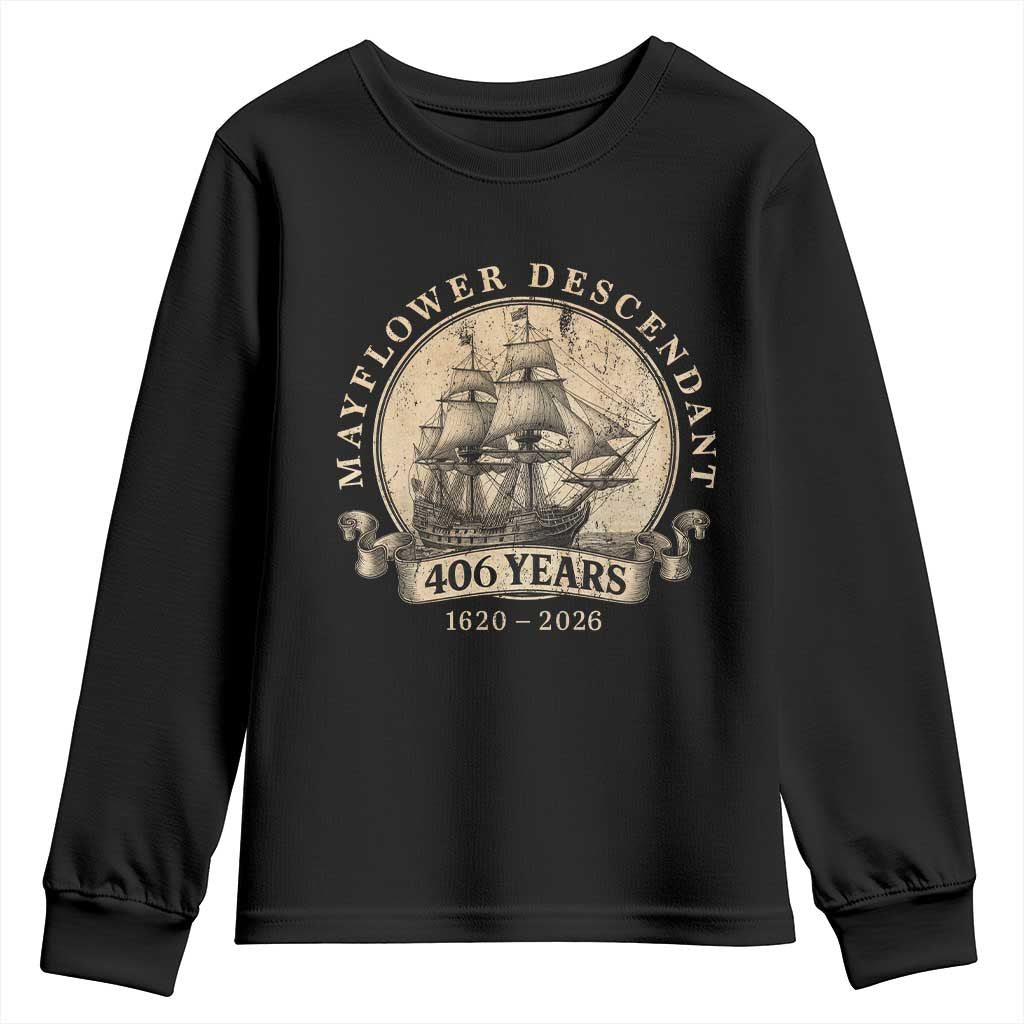 Mayflower Descendant Youth Sweatshirt 406 Years Pilgrim Fathers Thanksgiving History TS11 Black Print Your Wear