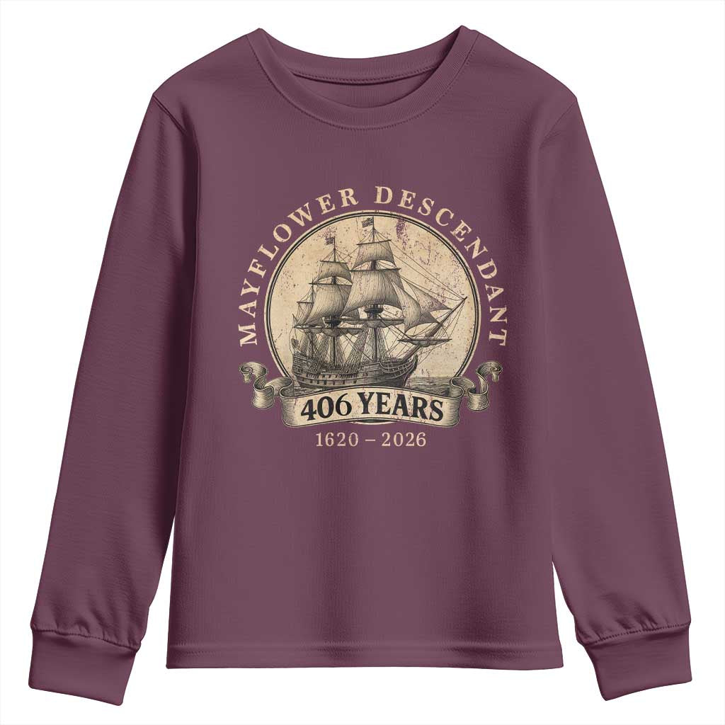 Mayflower Descendant Youth Sweatshirt 406 Years Pilgrim Fathers Thanksgiving History TS11 Maroon Print Your Wear