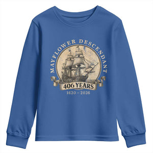 Mayflower Descendant Youth Sweatshirt 406 Years Pilgrim Fathers Thanksgiving History TS11 Royal Blue Print Your Wear
