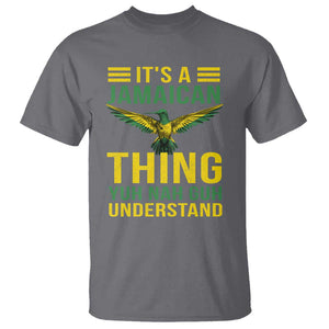 It's A Jamaican Thing Yuh Nah Guh Understand T Shirt Jamaica Hummingbird TS11 Charcoal Print Your Wear