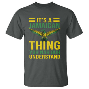 It's A Jamaican Thing Yuh Nah Guh Understand T Shirt Jamaica Hummingbird TS11 Dark Heather Print Your Wear