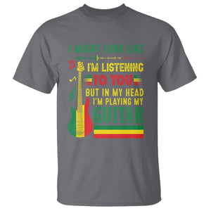 Rasta Reggae Music T Shirt Funny I Might Look Like I'm Listening But I'm Playing My Guitar TS11 Charcoal Print Your Wear