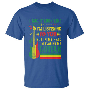 Rasta Reggae Music T Shirt Funny I Might Look Like I'm Listening But I'm Playing My Guitar TS11 Royal Blue Print Your Wear