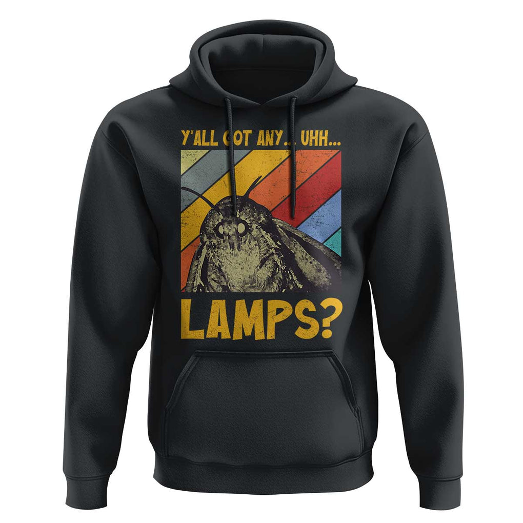 Funny Moth Hoodie Y'all Got Any Lamps Insect Meme TS11 Black Print Your Wear