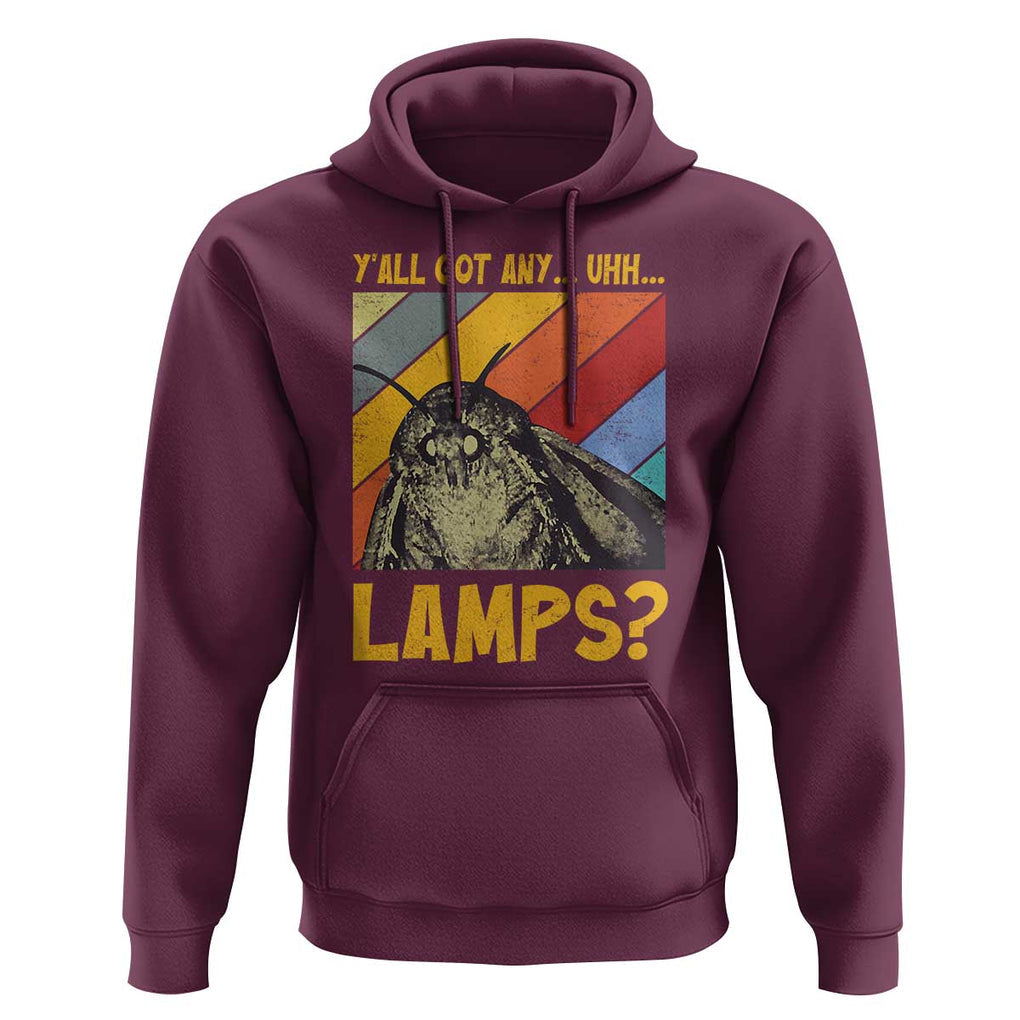Funny Moth Hoodie Y'all Got Any Lamps Insect Meme TS11 Maroon Print Your Wear