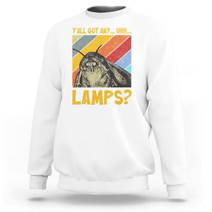 Funny Moth Sweatshirt Y'all Got Any Lamps Insect Meme TS11 White Print Your Wear