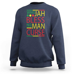 Who Jah Bless No Man Curse Sweatshirt Jamaica Flag Rasta Reggae Roots TS11 Navy Print Your Wear