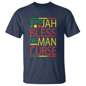 Who Jah Bless No Man Curse T Shirt Jamaica Flag Rasta Reggae Roots TS11 Navy Print Your Wear