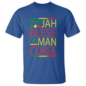 Who Jah Bless No Man Curse T Shirt Jamaica Flag Rasta Reggae Roots TS11 Royal Blue Print Your Wear