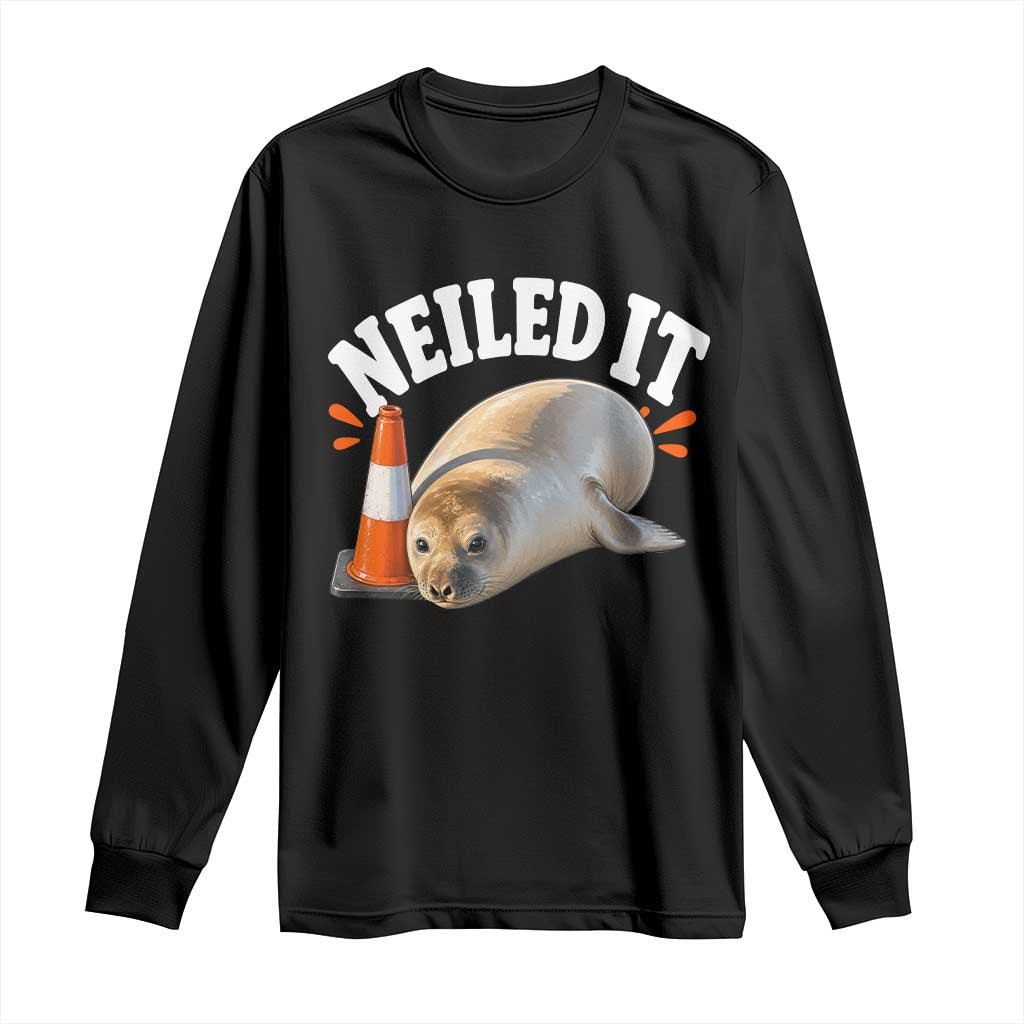Neil The Seal Nailed It Long Sleeve Shirt Funny Tasmania Elephant Seal Traffic Cone Meme Art TS11 Black Print Your Wear