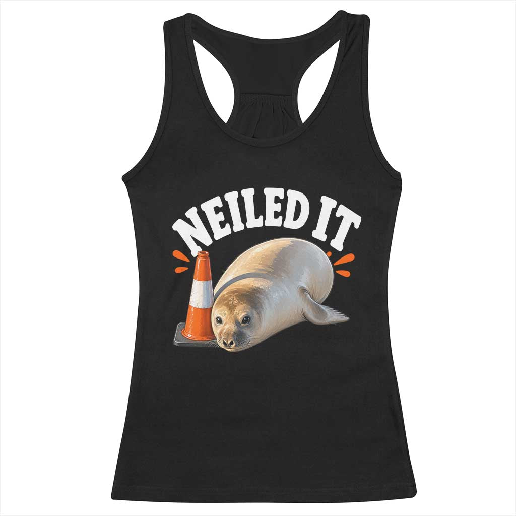 Neil The Seal Nailed It Racerback Tank Top Funny Tasmania Elephant Seal Traffic Cone Meme Art TS11 Black Print Your Wear