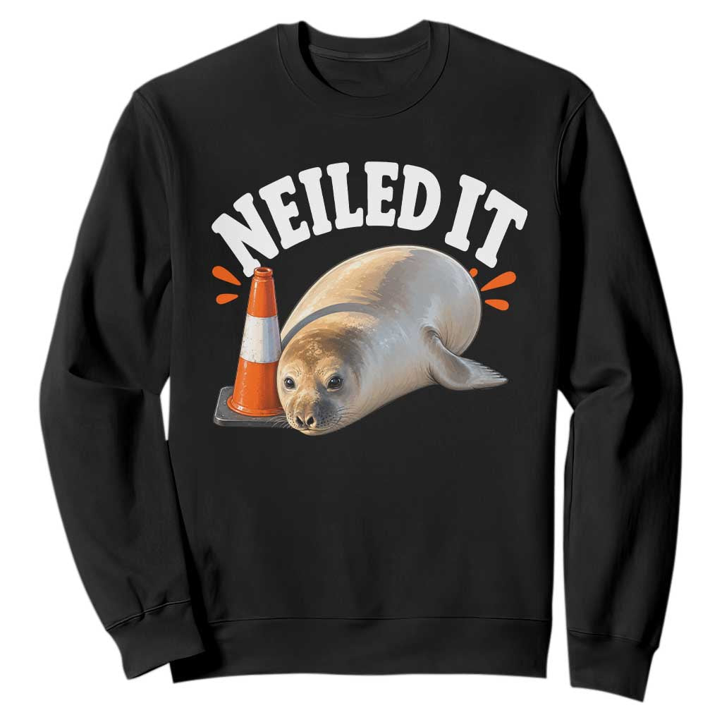 Neil The Seal Nailed It Sweatshirt Funny Tasmania Elephant Seal Traffic Cone Meme Art TS11 Black Print Your Wear