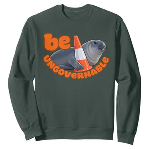 Neil The Seal Be Ungovernable Sweatshirt Funny Tasmania Elephant Seal Road TS11 Dark Forest Green Print Your Wear