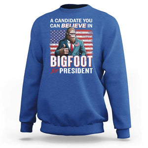 Funny Bigfoot For President Sweatshirt A Candidate You Can Believe In 2024 Sasquatch USA Flag TS11 Royal Blue Print Your Wear