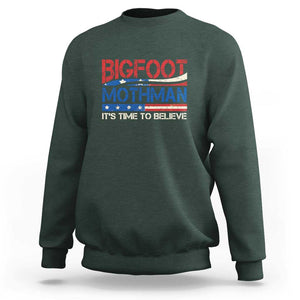 Funny Bigfoot Mothman Sweatshirt It's Time To Believe American Flag President Election TS11 Dark Forest Green Print Your Wear