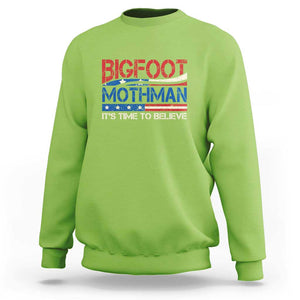 Funny Bigfoot Mothman Sweatshirt It's Time To Believe American Flag President Election TS11 Lime Print Your Wear