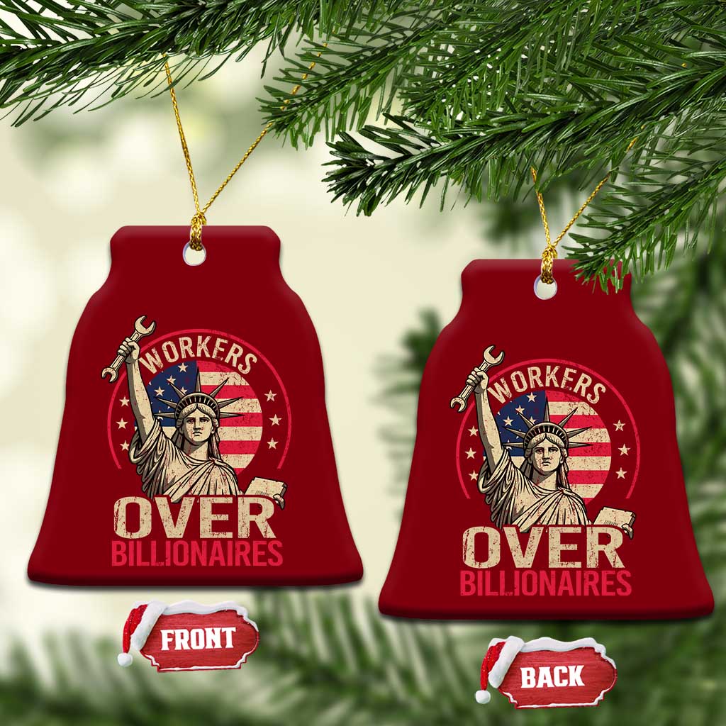 Workers Over Billionaires Ceramic Ornament Social Justice Statue Of Liberty TS11 Print Your Wear
