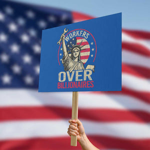 Workers Over Billionaires Protest Sign Social Justice Statue Of Liberty TS11 Horizontal 18" × 24" Blue Print Your Wear