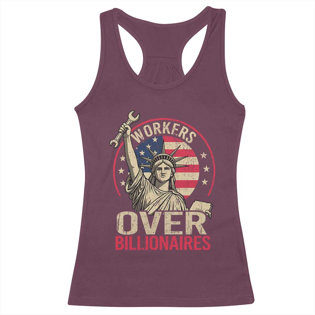 Workers Over Billionaires Racerback Tank Top Social Justice Statue Of Liberty TS11 Maroon Print Your Wear
