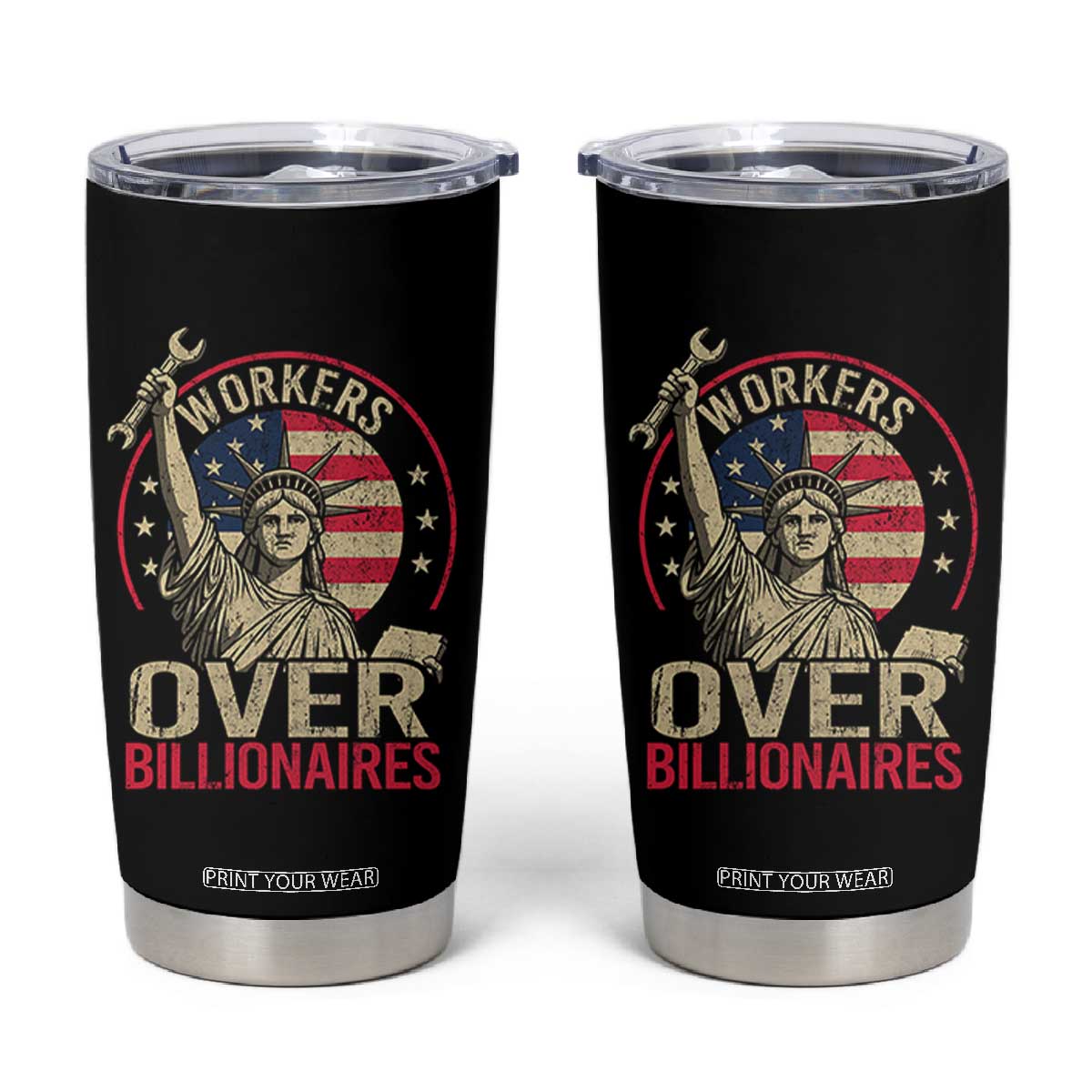 Workers Over Billionaires Tumbler Cup Social Justice Statue Of Liberty TS11 Black Print Your Wear