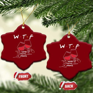 Funny Thanksgiving Friendsgiving Ceramic Ornament WTF Wine Tasting Friends TS11 Print Your Wear