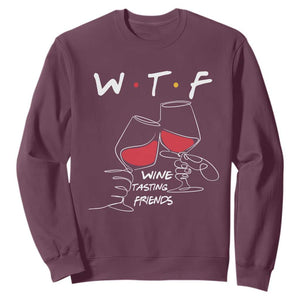 Funny Thanksgiving Friendsgiving Sweatshirt WTF Wine Tasting Friends TS11 Maroon Print Your Wear