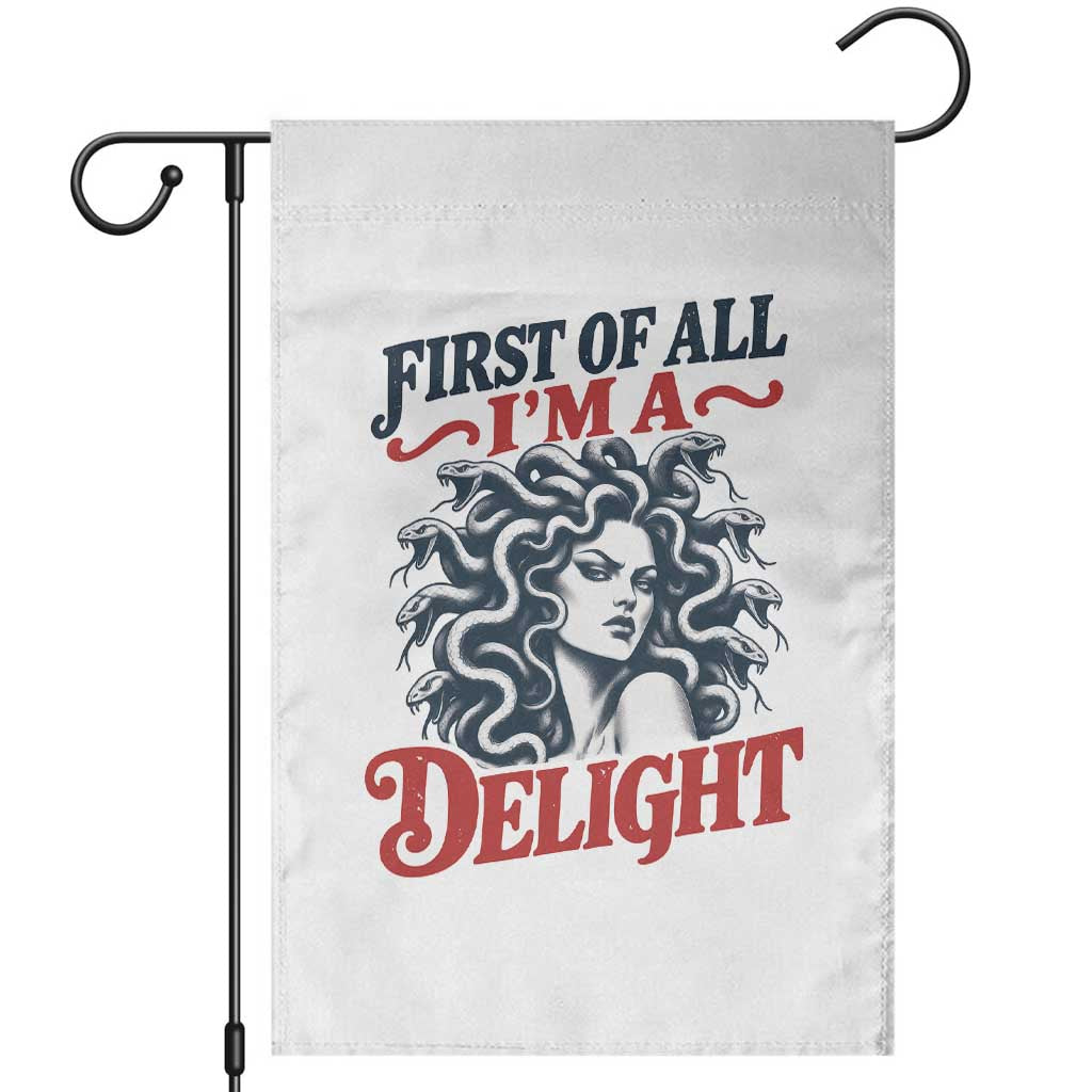 First of All I Am A Delight Funny Medusa Gorgon Garden Flag Feminist Greek Mythology