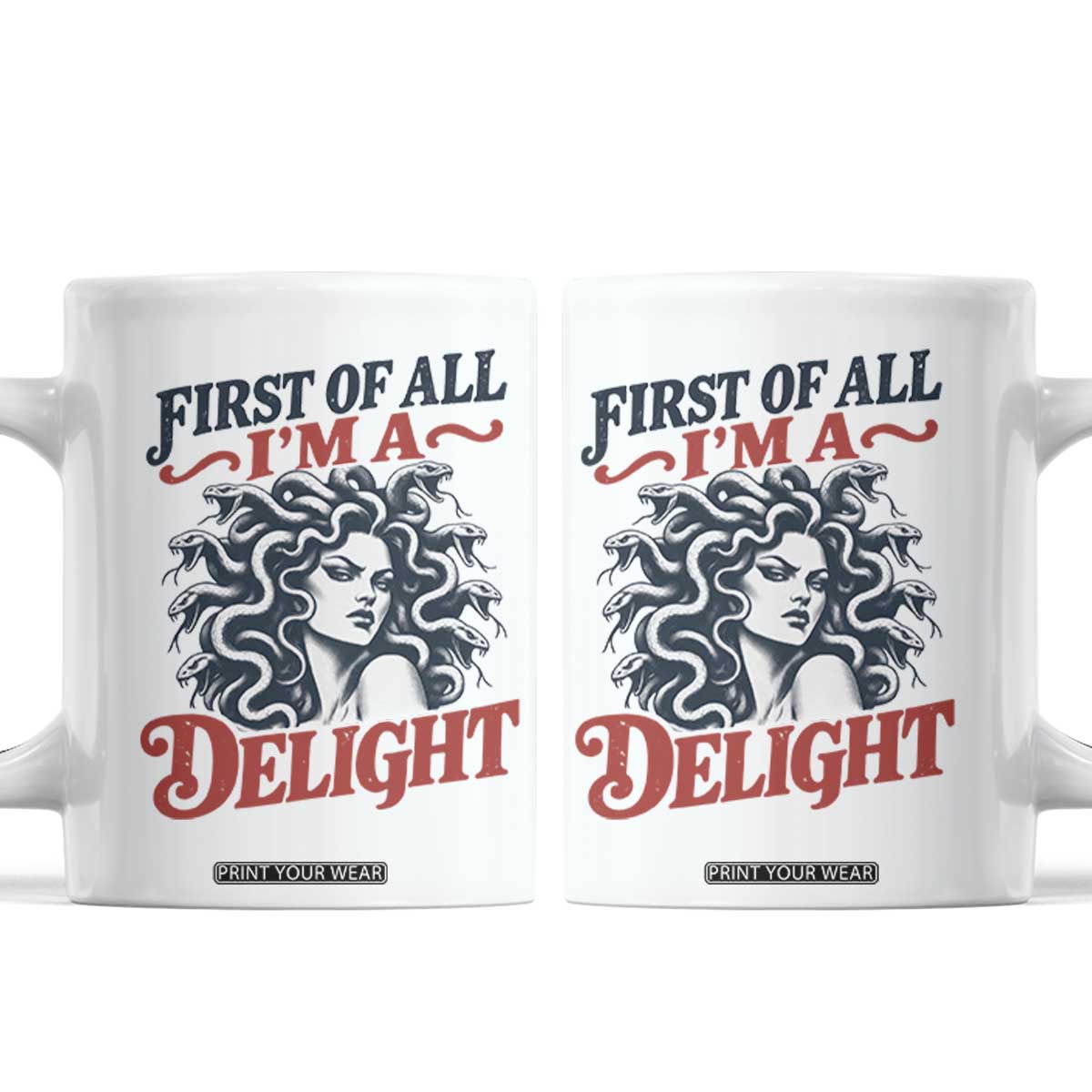 First of All I Am A Delight Funny Medusa Gorgon Coffee Mug Feminist Greek Mythology