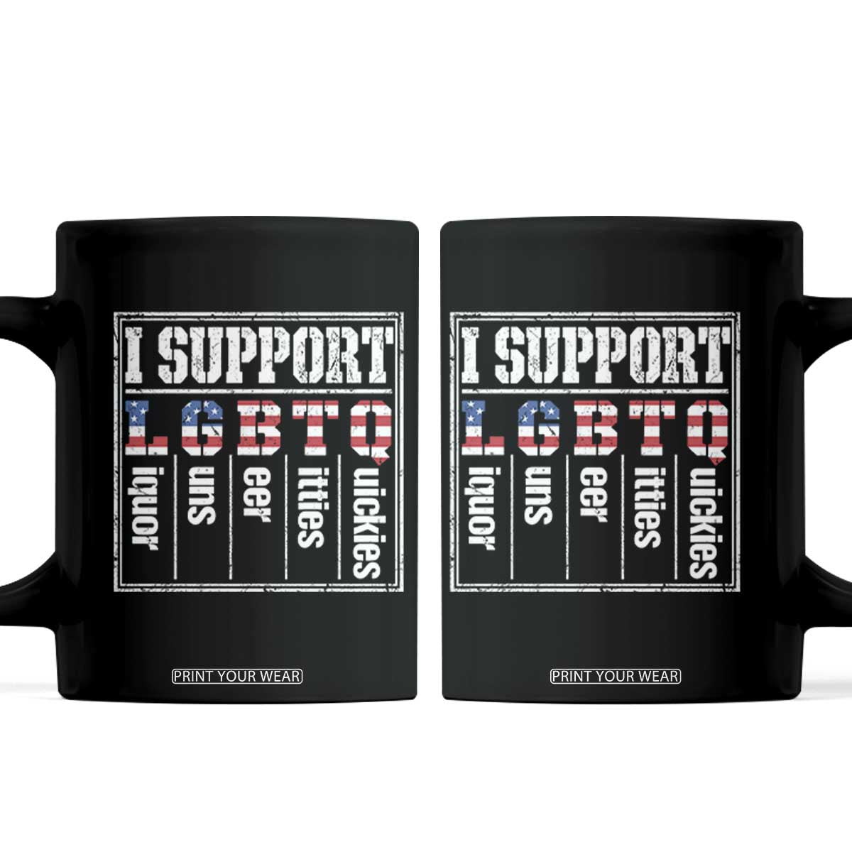 Funny I Support LGBTQ Liquor Guns Beer Titties Quickies Coffee Mug Vintage American Flag