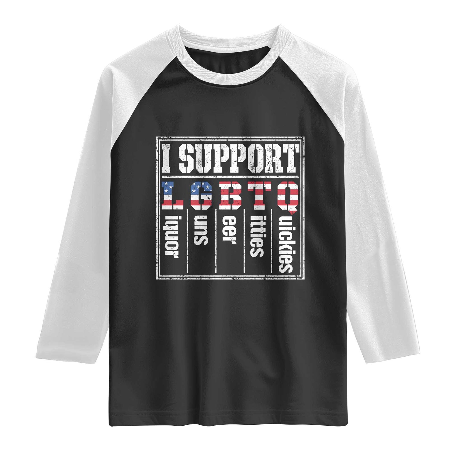 Funny I Support LGBTQ Liquor Guns Beer Titties Quickies Raglan Shirt Vintage American Flag