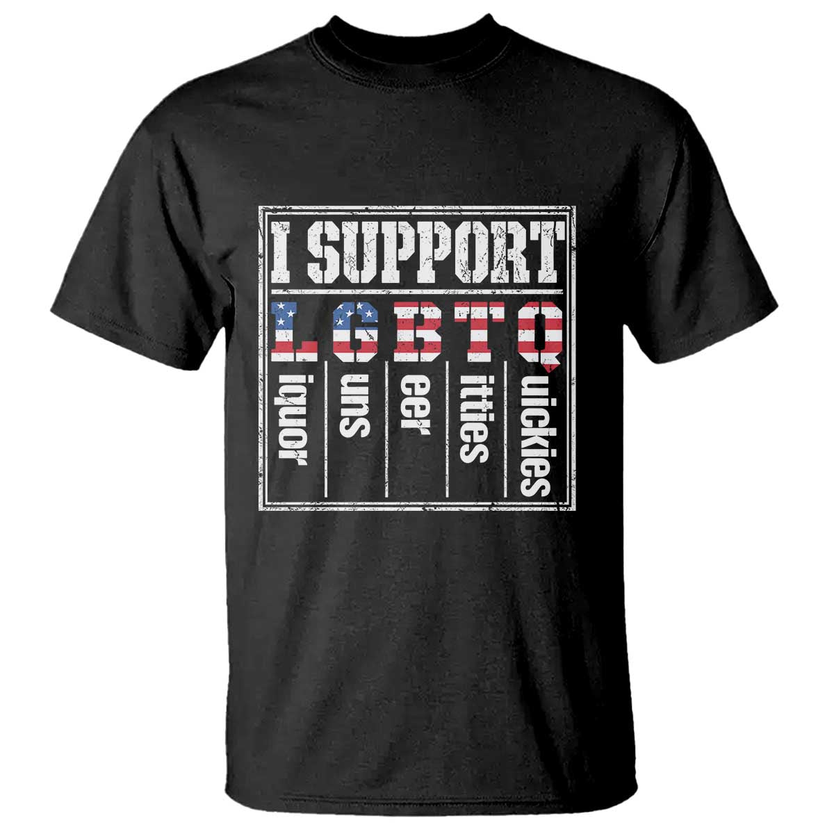 Funny I Support LGBTQ Liquor Guns Beer Titties Quickies T Shirt Vintage American Flag