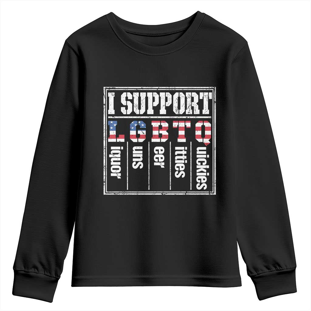 Funny I Support LGBTQ Liquor Guns Beer Titties Quickies Youth Sweatshirt Vintage American Flag
