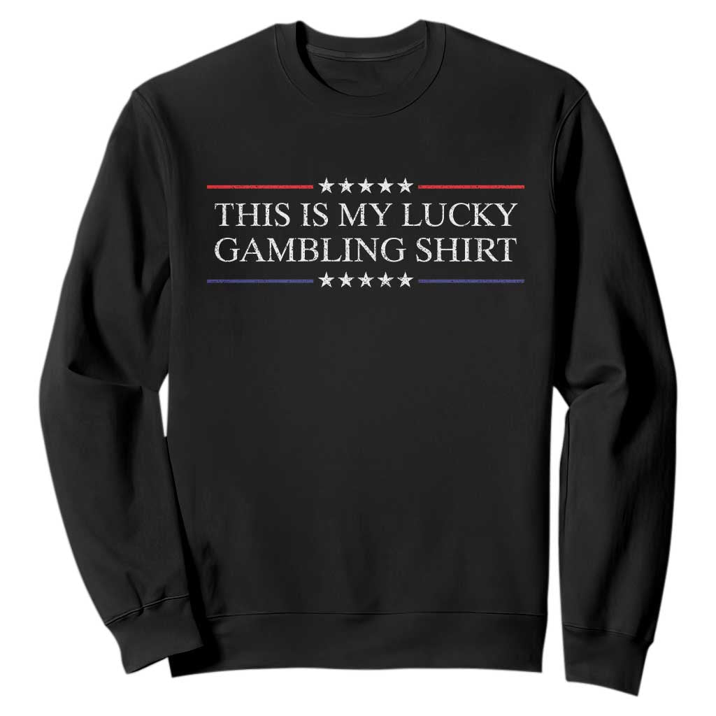 This Is My Lucky Gambling Sweatshirt Funny Gambler Casino Gift