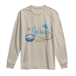 Jesus Is The Reason For The Season Long Sleeve Shirt Nativity Scene TS11 Sand Print Your Wear