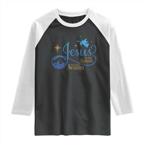 Jesus Is The Reason For The Season Raglan Shirt Nativity Scene TS11 Black White Print Your Wear