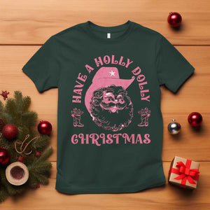 Western Christmas T Shirt Have A Holly Dolly Christmas Cowboy Santa TS11 Dark Forest Green Print Your Wear