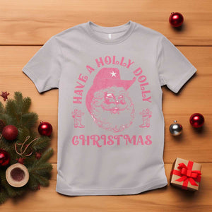 Western Christmas T Shirt Have A Holly Dolly Christmas Cowboy Santa TS11 Ice Gray Print Your Wear