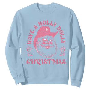 Western Christmas Sweatshirt Have A Holly Dolly Christmas Cowboy Santa TS11 Light Blue Print Your Wear