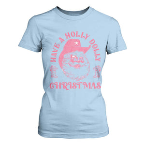 Western Christmas T Shirt For Women Have A Holly Dolly Christmas Cowboy Santa TS11 Light Blue Print Your Wear