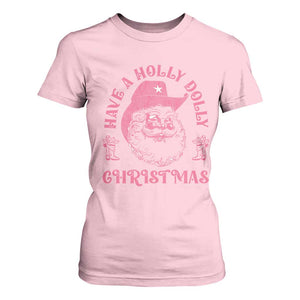 Western Christmas T Shirt For Women Have A Holly Dolly Christmas Cowboy Santa TS11 Light Pink Print Your Wear