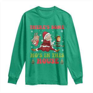 Funny Christmas Naughty Santa Long Sleeve Shirt There's Some Ho's In This House Elf Reindeers TS11 Irish Green Print Your Wear