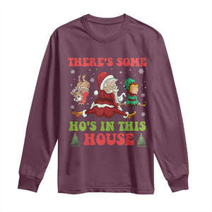 Funny Christmas Naughty Santa Long Sleeve Shirt There's Some Ho's In This House Elf Reindeers TS11 Maroon Print Your Wear