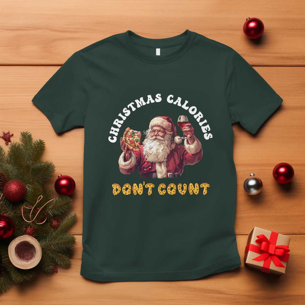 Funny Christmas Santa T Shirt Xmas Calories Don't Count Pizza Wine TS11 Dark Forest Green Print Your Wear