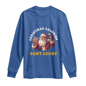 Funny Christmas Santa Long Sleeve Shirt Xmas Calories Don't Count Pizza Wine TS11 Royal Blue Print Your Wear