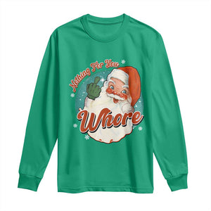 Funny Christmas Retro Santa Long Sleeve Shirt Nothing For You Whore Middle Finger TS11 Irish Green Print Your Wear