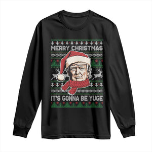 Funny Trump Christmas Long Sleeve Shirt Merry Xmas It's Gonna Be Yuge Ugly Santa Trump TS11 Black Print Your Wear