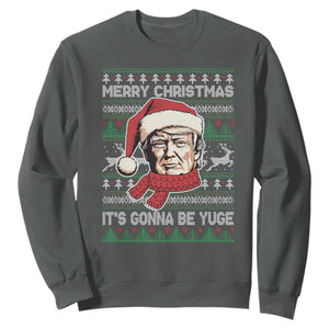 Funny Trump Christmas Sweatshirt Merry Xmas It's Gonna Be Yuge Ugly Santa Trump TS11 Dark Heather Print Your Wear